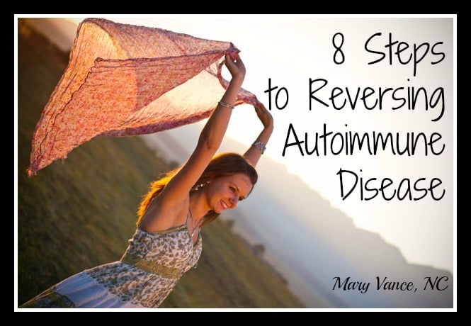 8 Steps to Reversing Autoimmune Disease