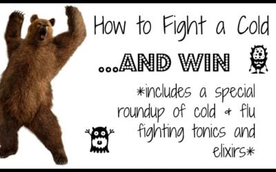 How to Fight a Cold and WIN