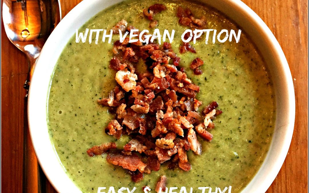 Healthy Broccoli Soup (with Vegan/Vegetarian Option)