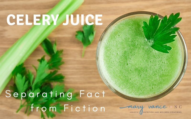 The Celery Juice Trend: Facts & Fiction