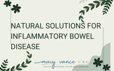 Natural Solutions for Inflammatory Bowel Disease (IBD)