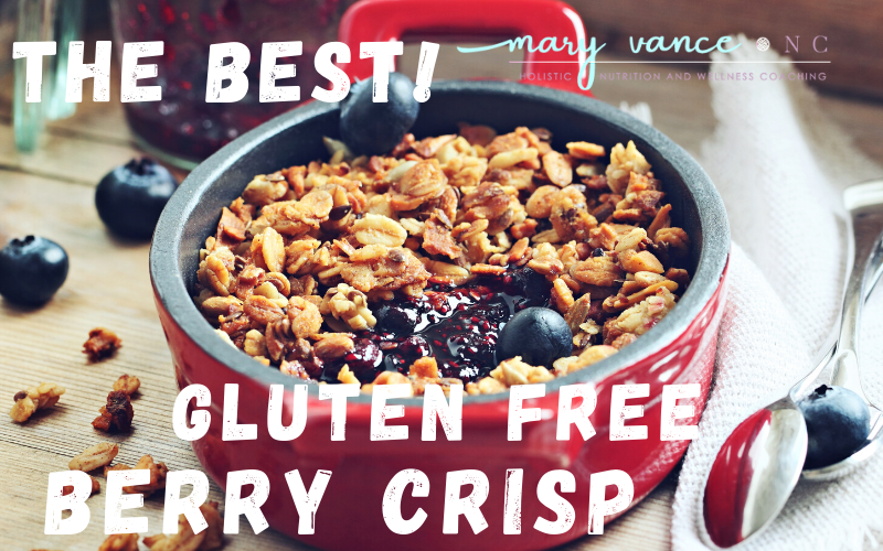 How to Make The Best Gluten Free Fruit Crisp