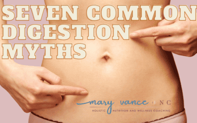Seven Common Digestion Myths