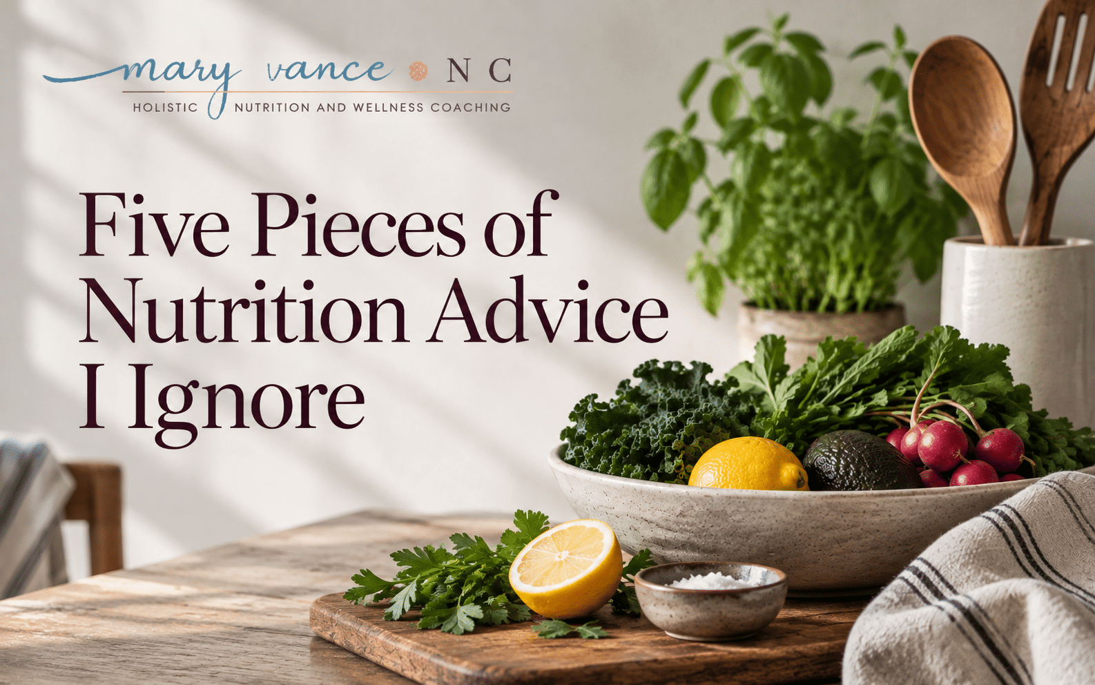 Five Pieces of Nutrition Advice I Ignore
